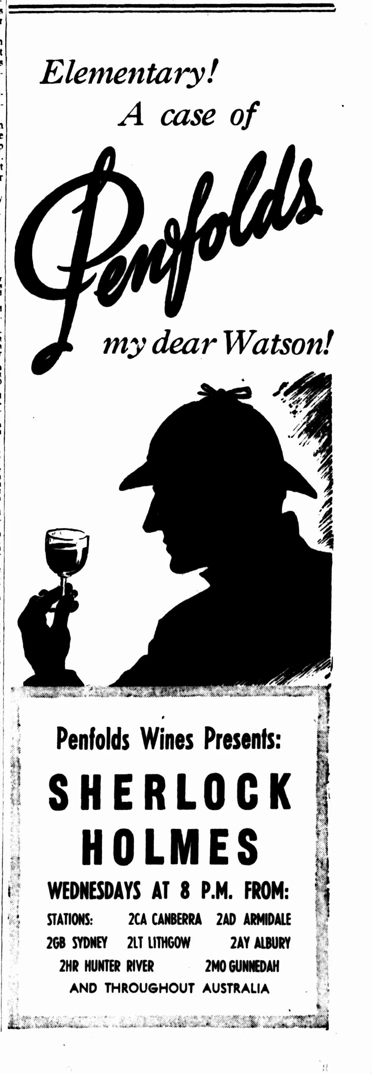 A tall one-column advertisement: “Elementary! A case of Penfolds my dear Watson!” over a black silhouette of Holmes in a deerstalker raising a glass of wine, and a box: “Penfolds Wines Presents: Sherlock Holmes, Wednesdays at 8 p.m.”, on 2CA Canberra, 2AD Armidale, 2GB Sydney, 2LT Lithgow, 2AY Albury, 2HR Hunter River, 2MO Gunnedah “and throughout Australia”.