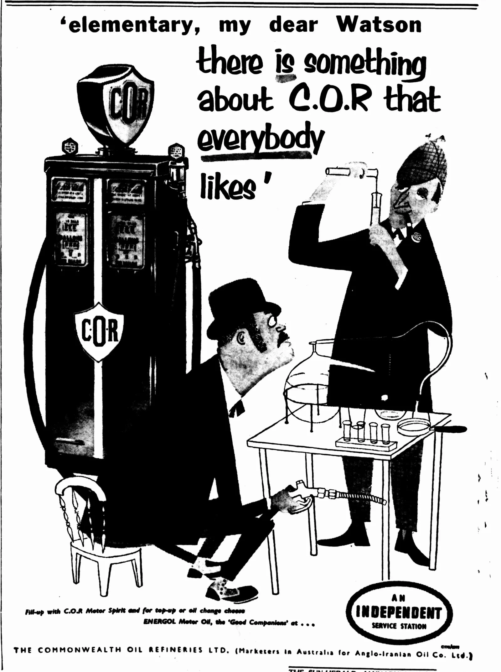 A cartoon advertisement: a tall, thin Holmes in a deerstalker pours from a test tube while a bowler-hatted Watson kneels to fill laboratory glassware from a C.O.R. petrol pump: “Elementary, my dear Watson, there is something about C.O.R. that everybody likes.”
